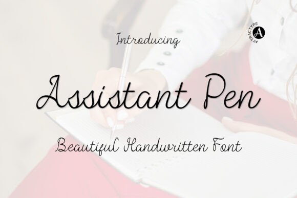 Assistant Pen: A Natural Handwriting Font for Modern Design