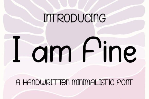 I Am Fine: Adding Personality to Your Designs