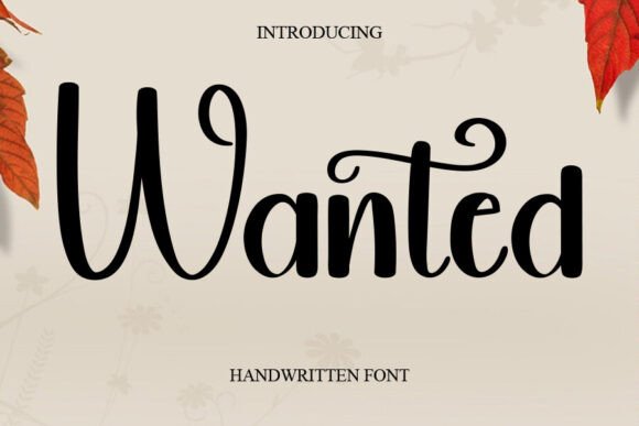 Wanted: A Timeless Handwritten Font for Modern Design